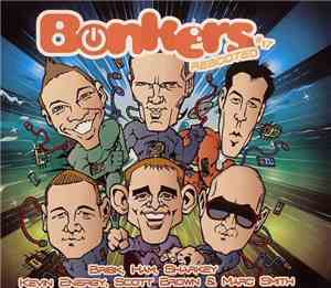 Brisk, Ham, Sharkey, Kevin Energy, Scott Brown & Marc Smith - Bonkers #17:  ...