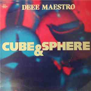 Deee Maestro - Cube & Sphere
