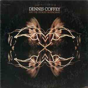 Dennis Coffey And The Detroit Guitar Band - Electric Coffey