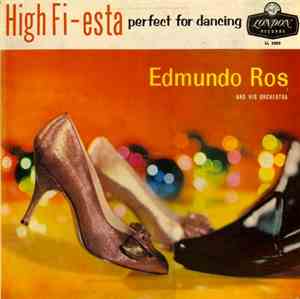 Edmundo Ros And His Orchestra - High Fi-Esta: Perfect For Dancing