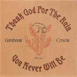 Graham Coxon - Thank God For The Rain / You Will Never Be