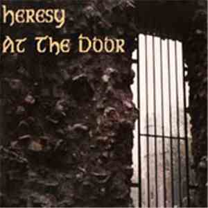Heresy - At The Door