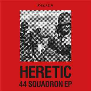 Heretic - 44 Squadron EP