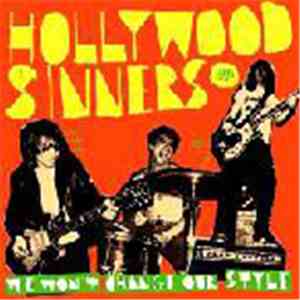 Hollywood Sinners - We Won't Change Our Style