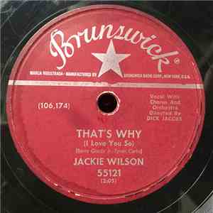 Jackie Wilson - That's Why / Love Is All