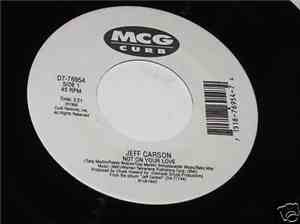 Jeff Carson - Not On Your Love