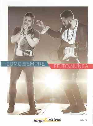 Jorge & Mateus - Como. Sempre Feito. Nunca
