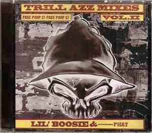 Lil' Boosie & Introducing Phat - Trill Azz Mixes Vol.II