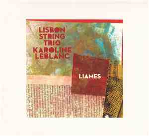 Lisbon String Trio & Karoline Leblanc - Liames