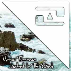Marco Torrance - Ardent In The Wind