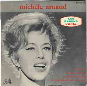 Michèle Arnaud - Et après ? / Pauvre Rutebeuf / Le bateau Espagnol / Ne vou ...