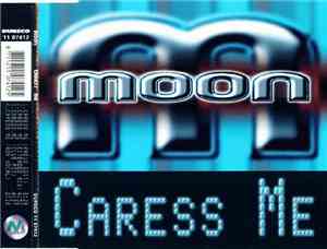 Moon - Caress Me