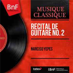 Narciso Yepes - Recital De Guitare No. 2