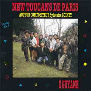 New Toucans De Paris - Ô Guyane