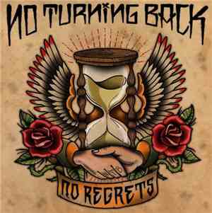 No Turning Back - No Regrets