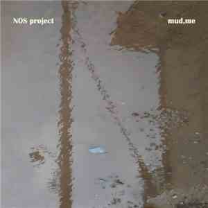 NOS Project - Mud,Me