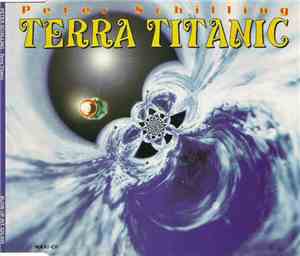 Peter Schilling - Terra Titanic