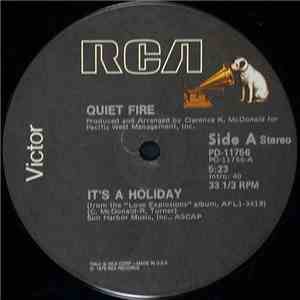 Quiet Fire - It's A Holiday / I've Got Everything I Need