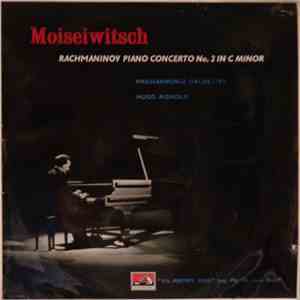 Rachmaninov, Moiseiwitsch, Philharmonia Orchestra, Hugo Rignold - Rachmanin ...