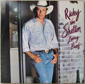 Ricky Van Shelton - Loving Proof