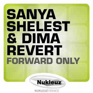 Sanya Shelest & Dima Revert - Forward Only