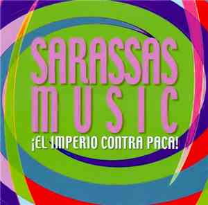 Sarassas Music - El Imperio Contra Paca!