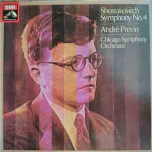 Shostakovitch, André Previn, Chicago Symphony Orchestra - Symphony No. 4