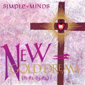 Simple Minds - New Gold Dream (81/82/83/84)