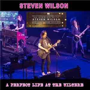 Steven Wilson - A Perfect Life At The Wiltern