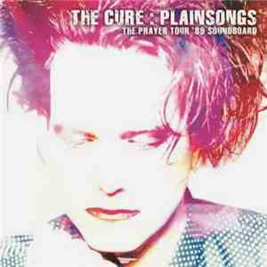The Cure - Plainsongs: The Prayer Tour Soundboard