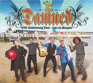 The Damned - 40th Anniversary Tour - Live In Margate