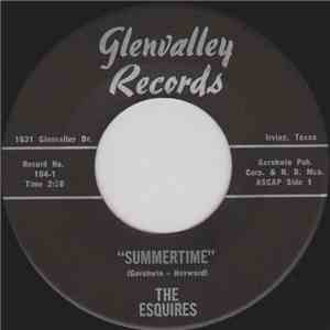 The Esquires  - Summertime / Time Don't Mean So Much