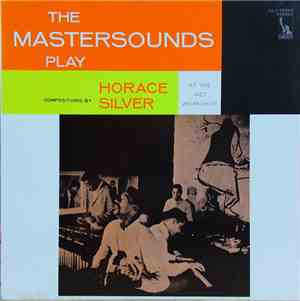 The Mastersounds - The Mastersounds Play Compositions By Horace Silver