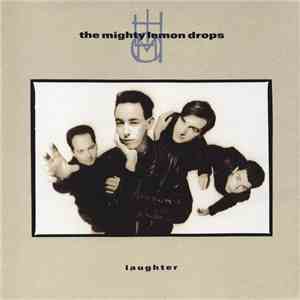 The Mighty Lemon Drops - Laughter
