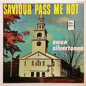 The Swan Silvertones - Saviour Pass Me Not
