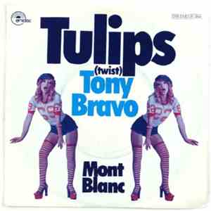 Tony Bravo  - Tulips (Twist)