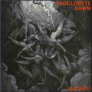 Troglodyte Dawn - Zatanfallen³