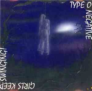 Type O Negative - Girls Keep Swinging!