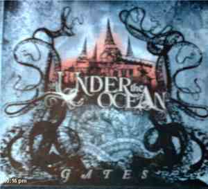 Under The Ocean - Gates