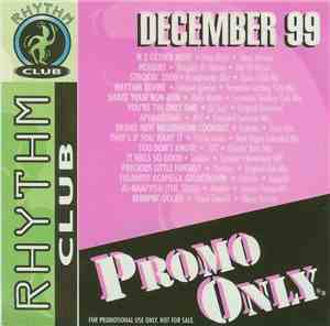 Various - Promo Only Rhythm Club: December 99