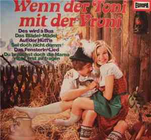 Various - Wenn Der Toni Mit Der Vroni