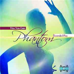 Vito Von Gert - Phantom (EP)