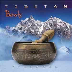 Wychazel - Tibetan Bowls