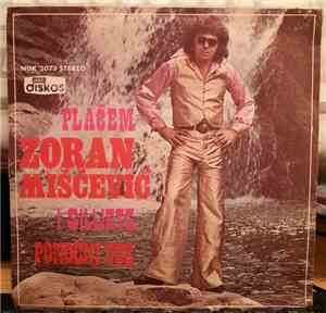 Zoran Miščević - Ponoćni voz / Plačem