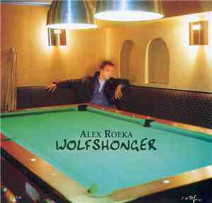 Alex Roeka - Wolfshonger