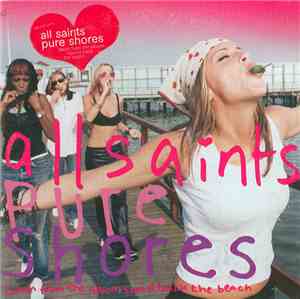 All Saints - Pure Shores