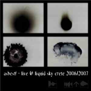 Asbest! - Live @ Liquid Sky Crete 2006/2007