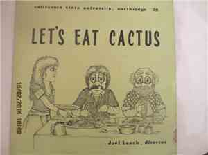 California State University, Northridge '78 - Let's Eat Cactus