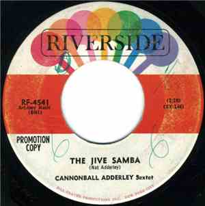 Cannonball Adderley Sextet - The Jive Samba / Lillie