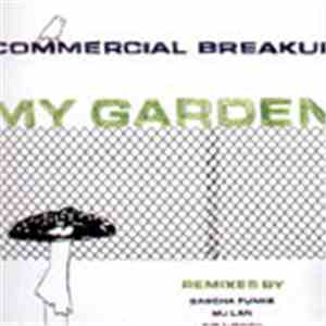 Commercial Breakup - My Garden